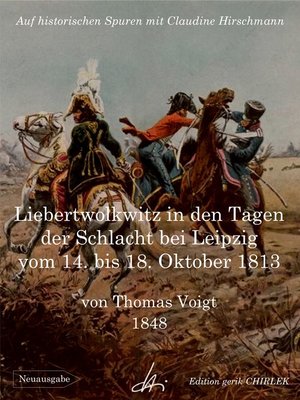 cover image of Liebertwolkwitz in den Tagen der Schlacht bei Leipzig vom 14. bis 18. Oktober 1813